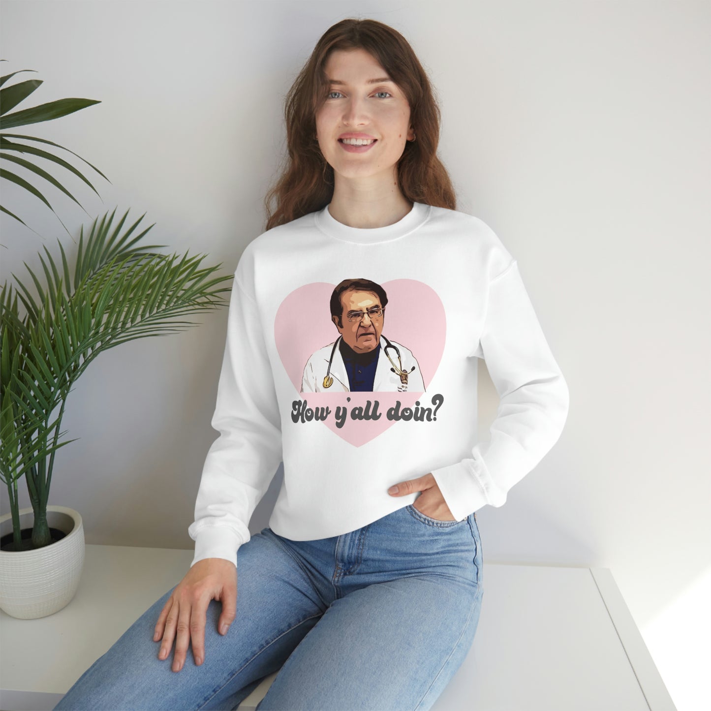 Dr. Now How Y'all Doin Unisex Heavy Blend™ Crewneck Sweatshirt