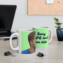 Load image into Gallery viewer, Paul Sorry CPS Took Our Kids 90 Day Fiance Ceramic Mug 11oz