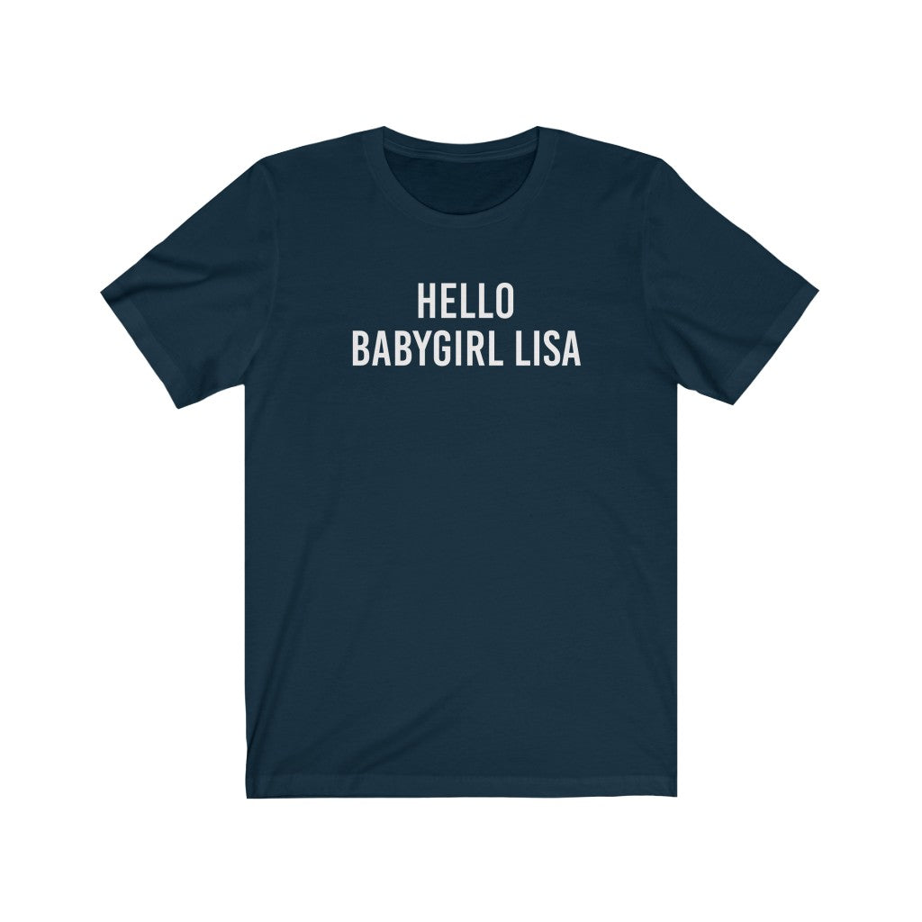 Hello Babygirl Lisa Unisex Jersey Short Sleeve Tee