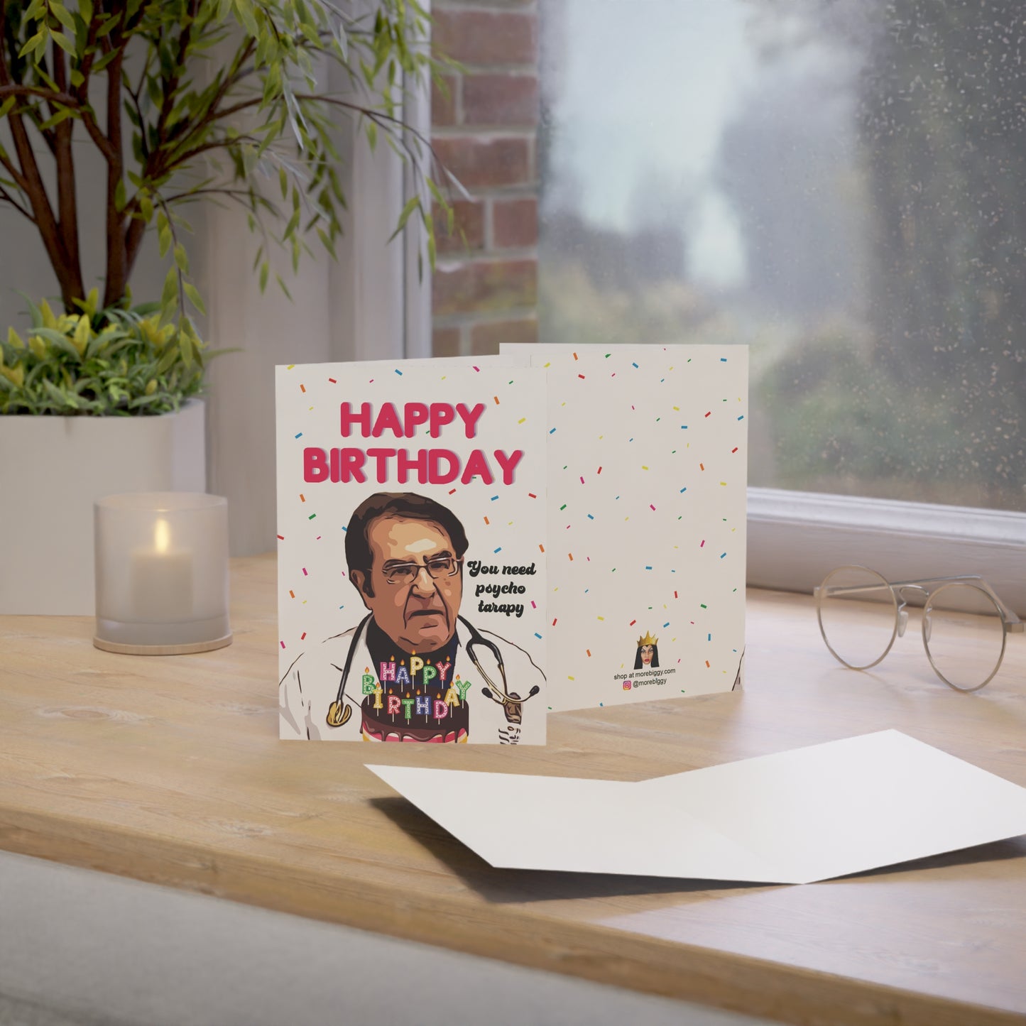 Dr. Now You Need Psycho Terapy Birthday Card