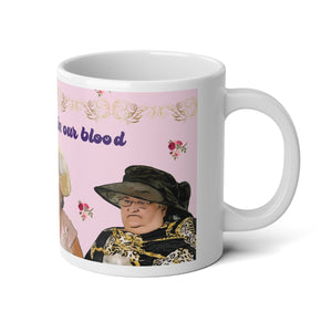 1000lb Sisters We Got Royalty In Our Blood Jumbo Mug 20oz