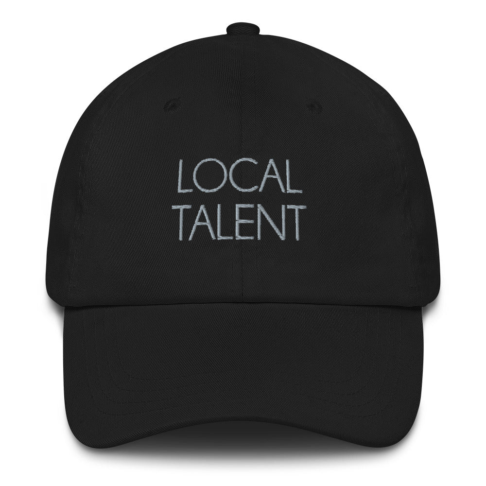 Local Talent Dad hat