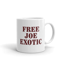 Load image into Gallery viewer, Free Joe Exotic Mug